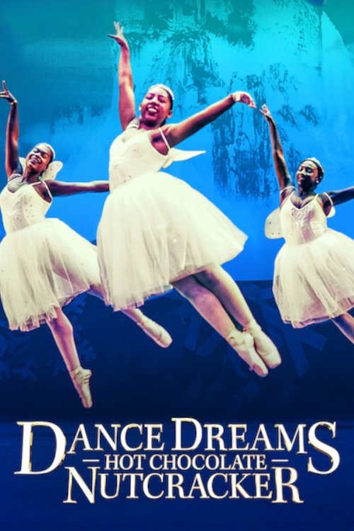 Dance Dreams: Hot Chocolate Nutcracker izle (2020)