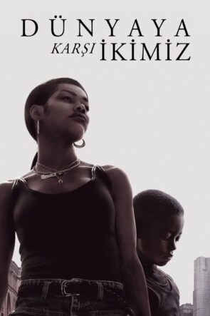 Dünyaya Karşı İkimiz izle (2023)