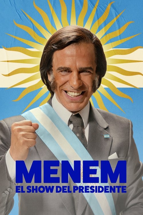 Menem El show del Presidente : 1.Sezon 2.Bölüm