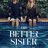 The Better Sister : 1.Sezon 2.Bölüm izle
