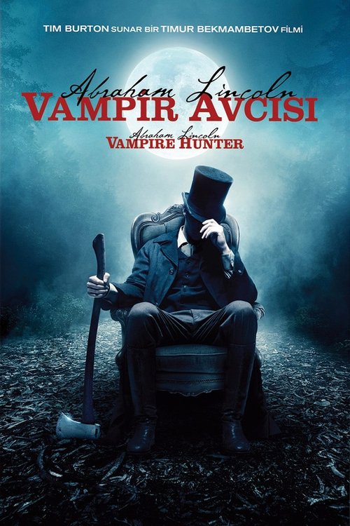 Abraham Lincoln: Vampir Avcısı izle (2012)