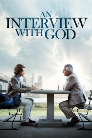 An Interview with God izle (2018)
