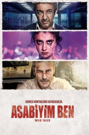 Asabiyim Ben izle (2014)