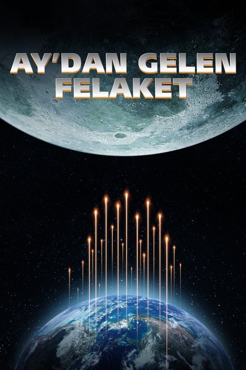 Ay’dan Gelen Felaket izle (2022)