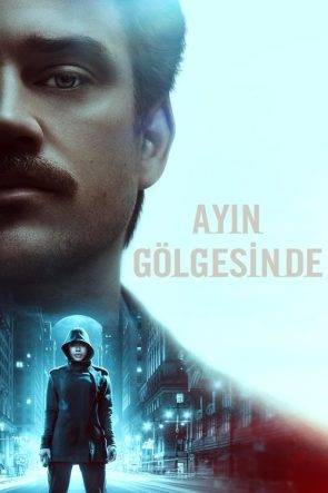 Ayın Gölgesinde izle (2019)
