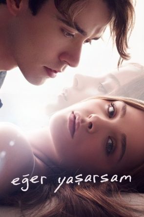Eğer Yaşarsam izle (2014)