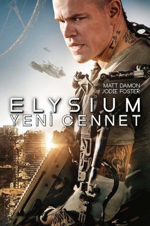 Elysium: Yeni Cennet izle (2013)