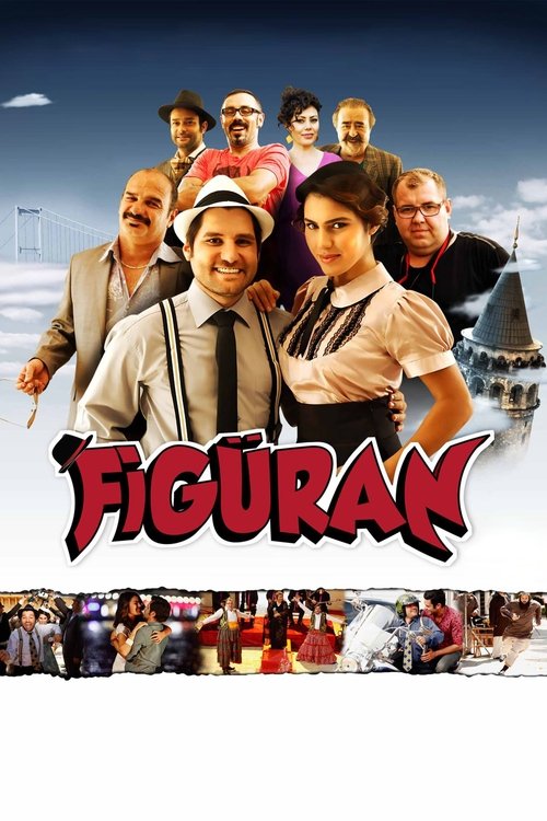 Figüran izle (2015)