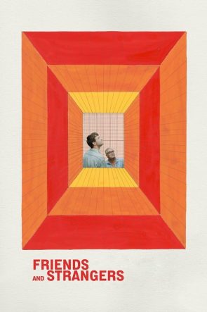 Friends and Strangers izle (2022)