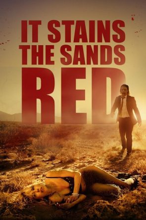 It Stains the Sands Red izle (2016)