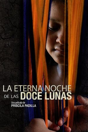 La eterna noche de las doce lunas izle (2013)