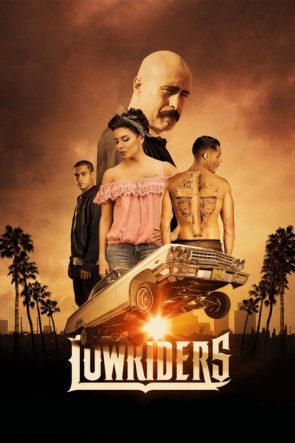 Lowriders izle (2017)