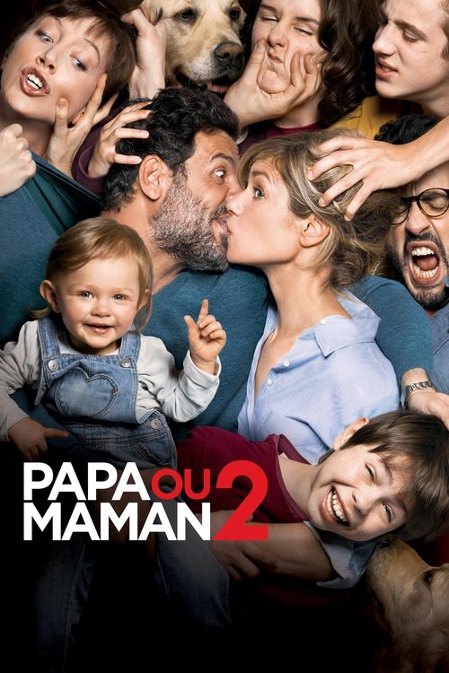 Papa ou maman 2 izle (2016)