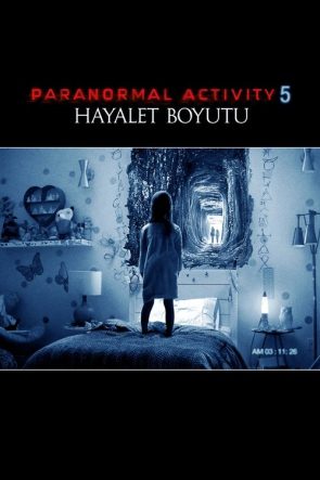 Paranormal Activity 5: Hayalet Boyutu izle (2015)