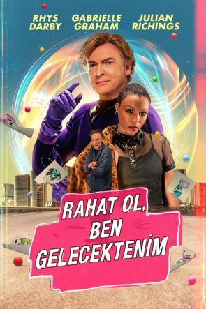 Rahat Ol, Ben Gelecektenim izle (2023)