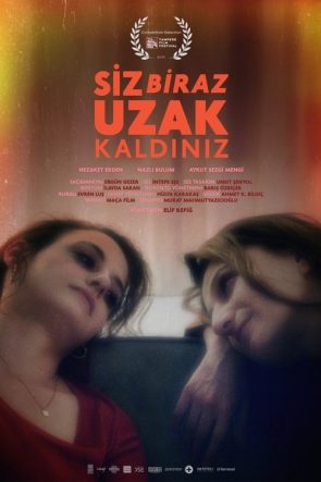Siz Biraz Uzak Kaldınız izle (2021)