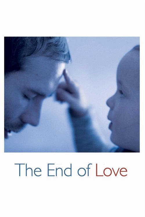 The End of Love izle (2013)