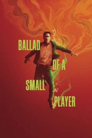 Ballad of a Small Player izle (2025)