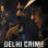 Delhi Crime : 3.Sezon 2.Bölüm izle